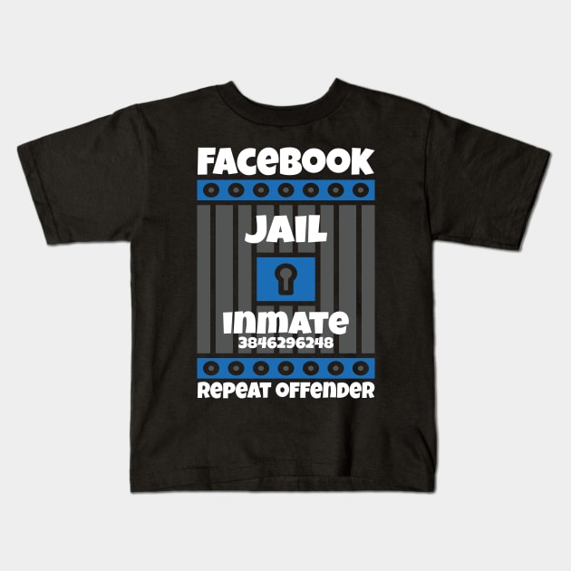 Facebook Jail Inmate Repeat Offender, Kids T-Shirt by Shamim Akhtar